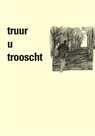 Truur u Trooscht