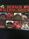 Berner Bauerngärten von Hans Tschirren