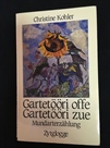 Gartetööri offe - Gartetööri zue von Christine...