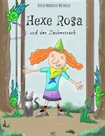 Kinderbuch: Hexe Rosa und der Zaubertrank